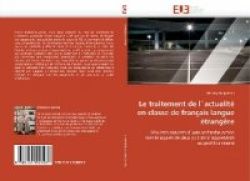 Le Traitement de l''actualit� En Classe de Fran�ais Langue �trang�re