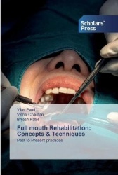Full mouth Rehabilitation - Concepts & Techniques
