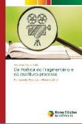 Da Poética do Fragmentário e da escritura-processo