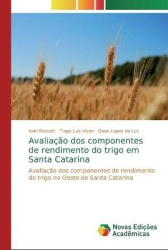 Avaliação dos componentes de rendimento do trigo em Santa Catarina