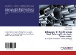 Behaviour Of Cold Formed Steel Column Under Axial Compression