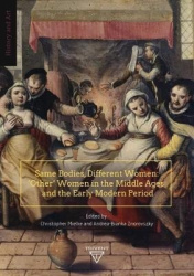 Same Bodies, Different Women - 'Other' Women in the  Middle Ages and the Early Modern Period