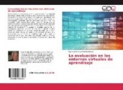 La evaluación en los entornos virtuales de aprendizaje