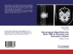 Neurological Algorithms for Brain MRI of Neonate and Premature Infants