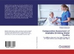 Comparative Assessment of Available Drinking Water Quality