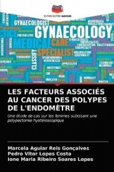 Les Facteurs Associés Au Cancer Des Polypes de l'Endomètre