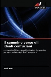 Il cammino verso gli ideali confuciani