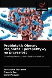 Probiotyki - Obecny krajobraz i perspektywy na przyszlośc