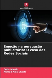 Emoção na persuasão publicitária - O caso das Redes Sociais