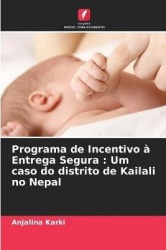 Programa de Incentivo à Entrega Segura - Um caso do distrito de Kailali no Nepal