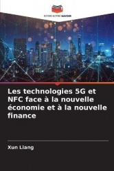 Les technologies 5G et NFC face à la nouvelle économie et à la nouvelle finance