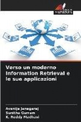 Verso un moderno Information Retrieval e le sue applicazioni