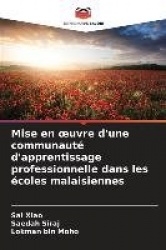 Mise en oeuvre d'une communauté d'apprentissage professionnelle dans les écoles malaisiennes