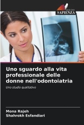 Uno sguardo alla vita professionale delle donne nell'odontoiatria