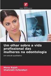 Um olhar sobre a vida profissional das mulheres na odontologia