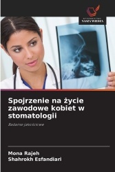 Spojrzenie nażycie zawodowe kobiet w stomatologii