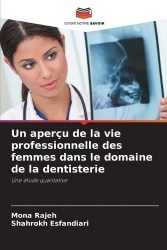 Un aperçu de la vie professionnelle des femmes dans le domaine de la dentisterie