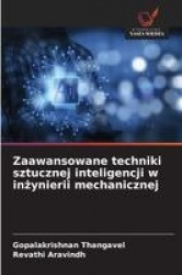 Zaawansowane techniki sztucznej inteligencji w inżynierii mechanicznej