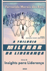 A Trilogia Milenar Da Lideran a Livro 2