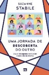 Uma jornada de descoberta do outro - O que o Eneagrama revela sobre nossos relacionamentos