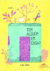 TEM ALGUÉM EM CASA?
