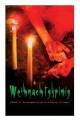 Weihnachtskrimis: Eiskalte Mördergeschichten & Detektivromane - Der Blaue Karfunkel, Holmes' Erstes Abenteuer, Das Diamantenklav