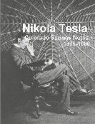 Nikola Tesla - Colorado Springs Notes, 1899-1900