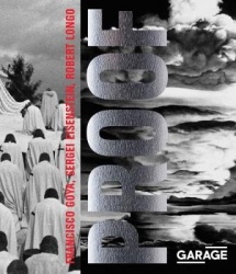 Proof: Francisco Goya, Sergei Eisenstein, Robert Longo
