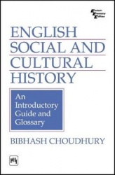 English Social And Cultural History - An Introductory Guide And Glossary