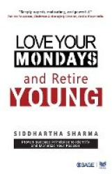 Love your Mondays and Retire Young