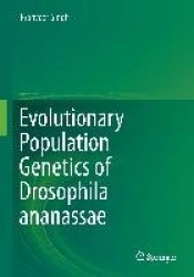 Evolutionary Population Genetics of Drosophila ananassae