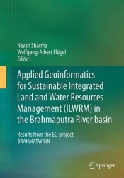 Applied Geoinformatics for Sustainable Integrated Land and Water Resources Management (ILWRM) in the Brahmaputra River