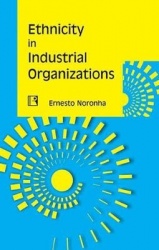 Ethnicity in Industrial Organizations - Case of Two Organizations in Mumbai