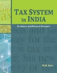 Tax System in India - Evolution & Present Structure