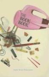 The Book Book - A Journey into Bookmaking