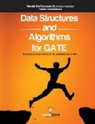 Data Structures and Algorithms for Gate - Solutions to All Previous Gate Questions Since 1991