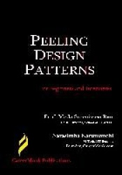 Peeling Design Patterns - For Beginners and Interviews