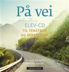 På vei : elev-CD til tekstbok. Level A1/A2 / CD for the textbook
