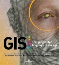 GIS - The Geographic Language of Our Age