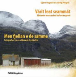 Varit leat seammat : jávkamin mearrasámi kultuvrra govat,fotografier fra en utdøende kystkultur