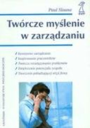 Tworcze myslenie w zarzadzaniu
