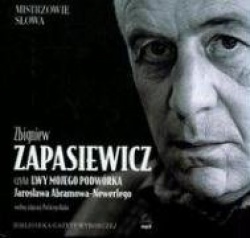 Lwy mojego podworka czyta Zbigniew Zapasiewicz