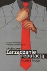 Skuteczne zarzadzanie reputacja i spojny image