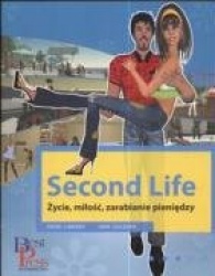 Second Life Zycie milosc zarabianie pieniedzy