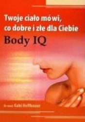 Twoje cialo mowi co dobre i zle dla Ciebie