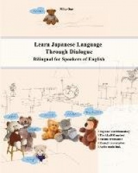 Learn Japanese Language Through Dialogue - Bilingual for Speakers of English