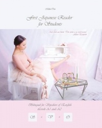 First Japanese Reader for Students - Bilingual for Speakers of English Beginner and Elementary