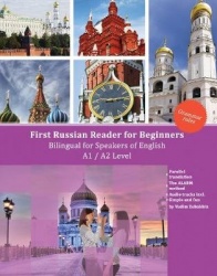 First Russian Reader for Beginners - Bilingual for Speakers of English A1 / A2 Level