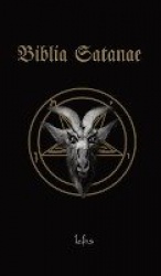 Biblia Satanae - Traditional Satanic Bible
