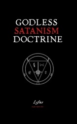 Godless Satanism Doctrine - Satanic Nihilism Book